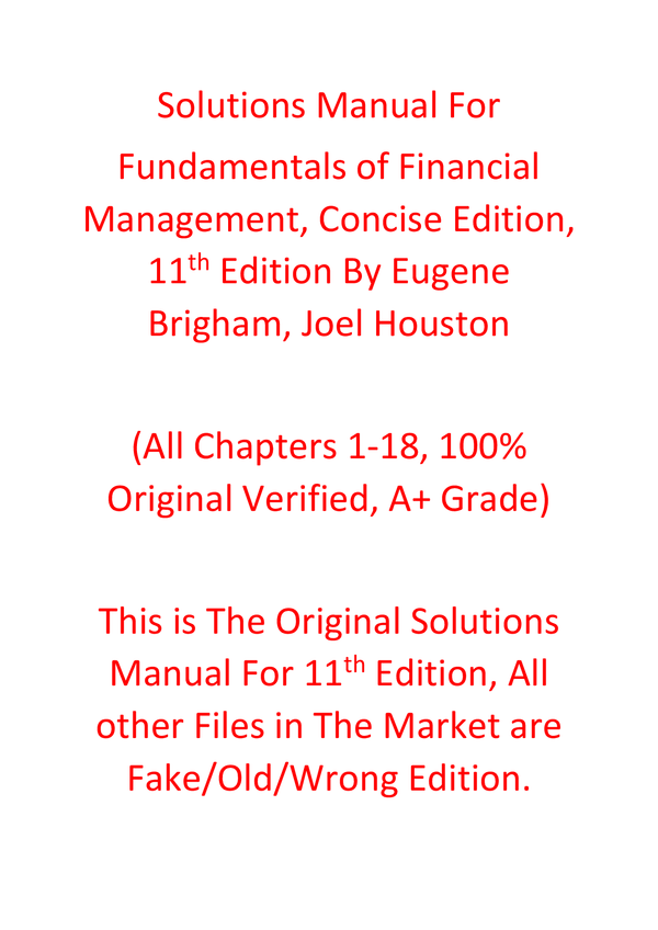 Solutions Manual For Fundamentals of Financial Management, Concise Edition, 11th Edition By Eugene Brigham, Joel Houston