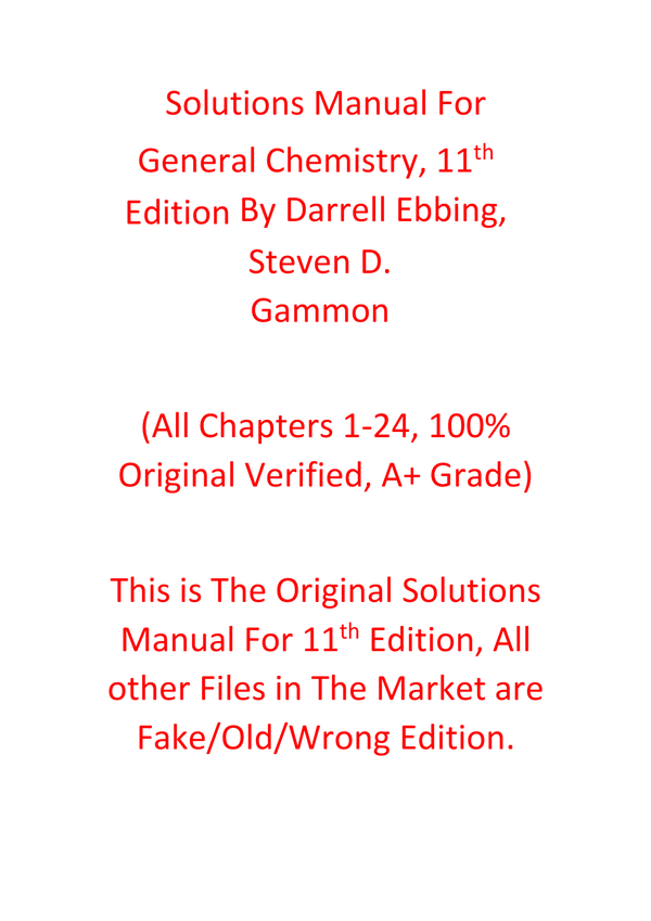 Solutions Manual For General Chemistry 11th Edition BY Darrell Ebbing, Steven D. Gammon