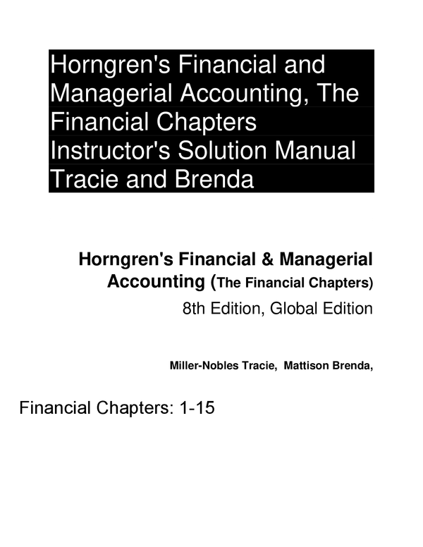 Solutions Manual For Horngren’s Financial & Managerial Accounting 8th Global Edition By Tracie Miller Nobles, Brenda Mattison