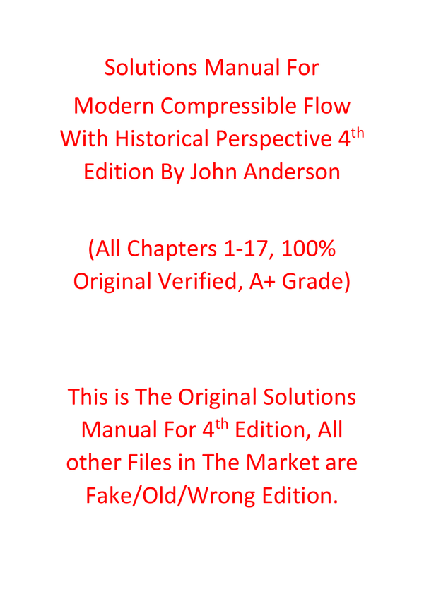 Solutions Manual For Modern Compressible Flow With Historical Perspective 4th Edition By John Anderson