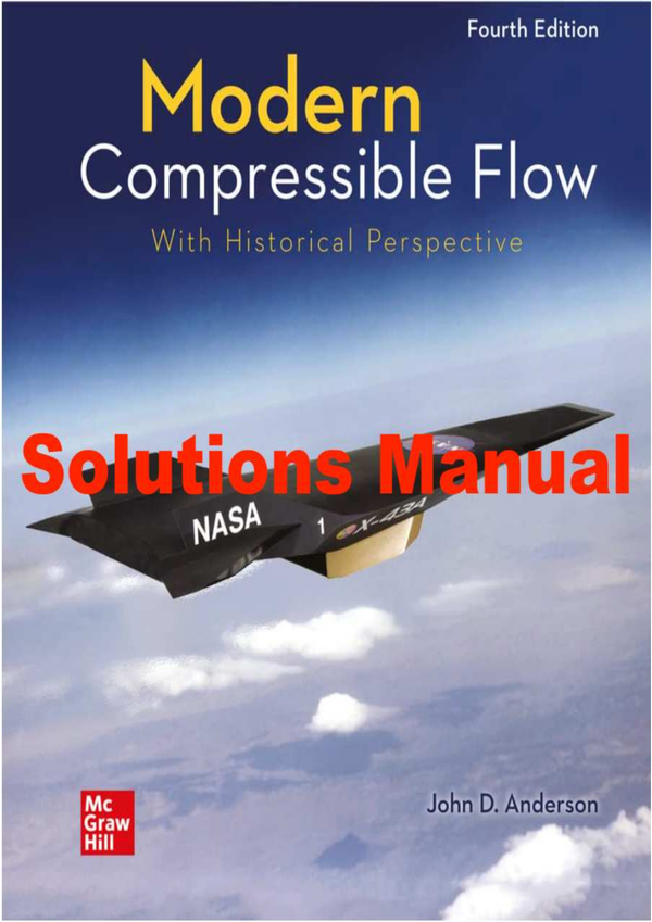 Solutions Manual For Modern Compressible Flow With Historical Perspective 4th. Edition By John Anderson