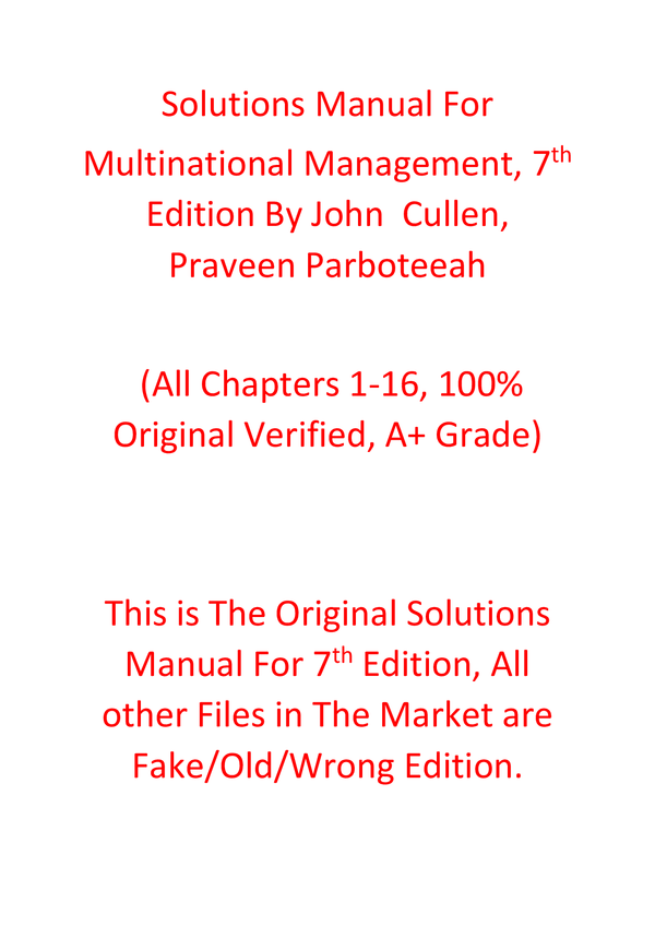 Solutions Manual For Multinational Management, 7th Edition By John Cullen, Praveen Parboteeah