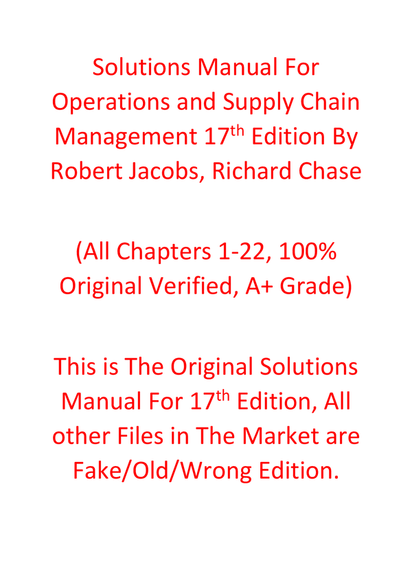 Solutions Manual For Operations and Supply Chain Management 17th Edition By Robert Jacobs, Richard Chase