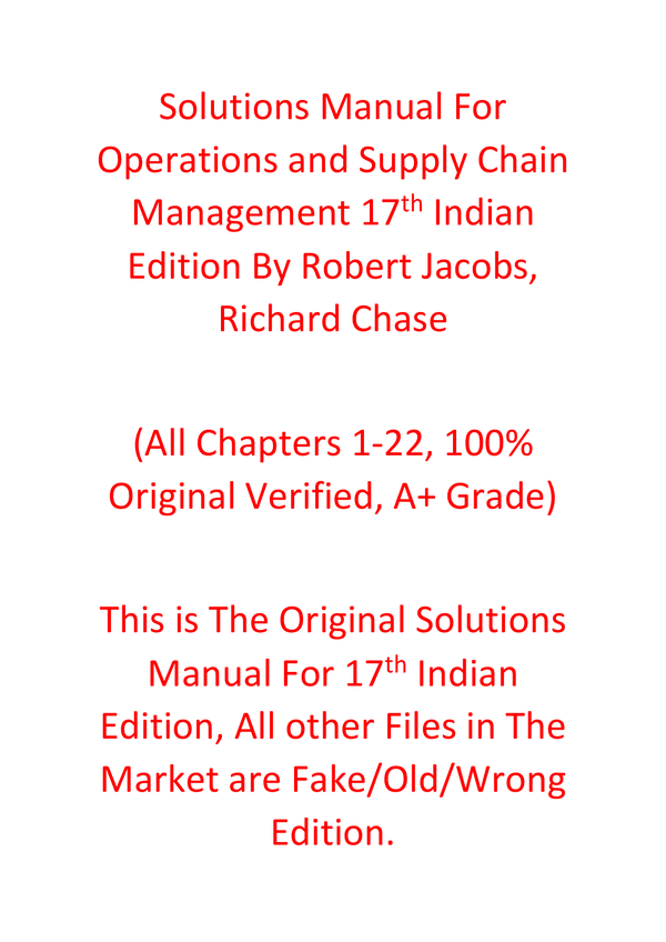 Solutions Manual For Operations and Supply Chain Management 17th Indian Edition By Robert Jacobs, Richard Chase