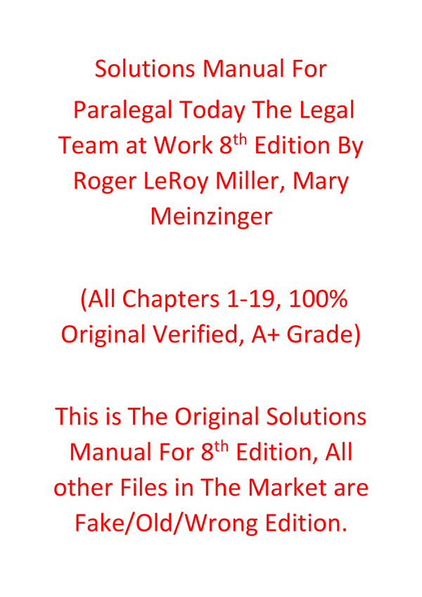 Solutions Manual For Paralegal Today The Legal Team at Work 8th Edition By Roger LeRoy Miller, Mary Meinzinger