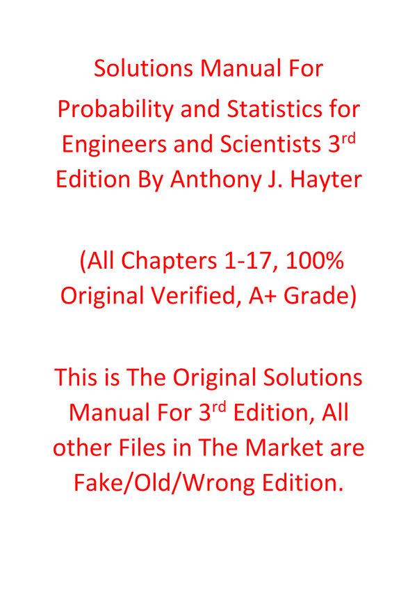 Solutions Manual For Probability and Statistics for Engineers and Scientists 3rd Edition By Anthony J. Hayter