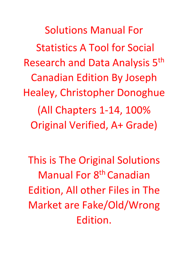 Solutions Manual For Statistics A Tool for Social Research and Data Analysis 5th Canadian Edition By Joseph Healey, Christopher Donoghue