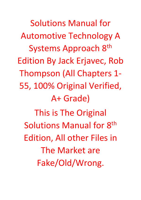Solutions Manual for Automotive Technology A Systems Approach 8th Edition By Jack Erjavec, Rob Thompson
