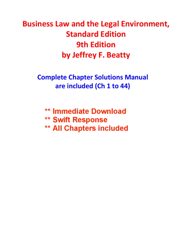 Solutions Manual for Business Law and the Legal Environment, Standard Edition 9th Edition by Jeffrey F. Beatty A+