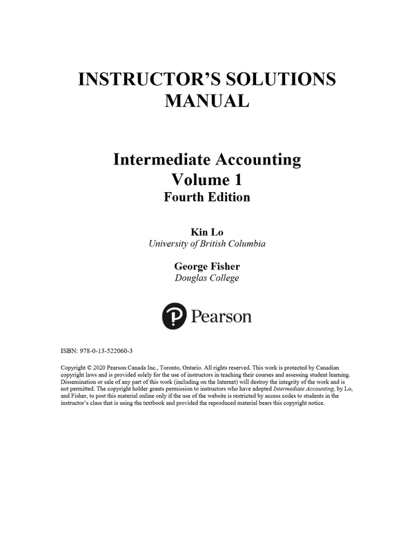 Solutions Manual for Intermediate Accounting, Volume 1, 4th Canadian Edition By Kin Lo, George Fisher
