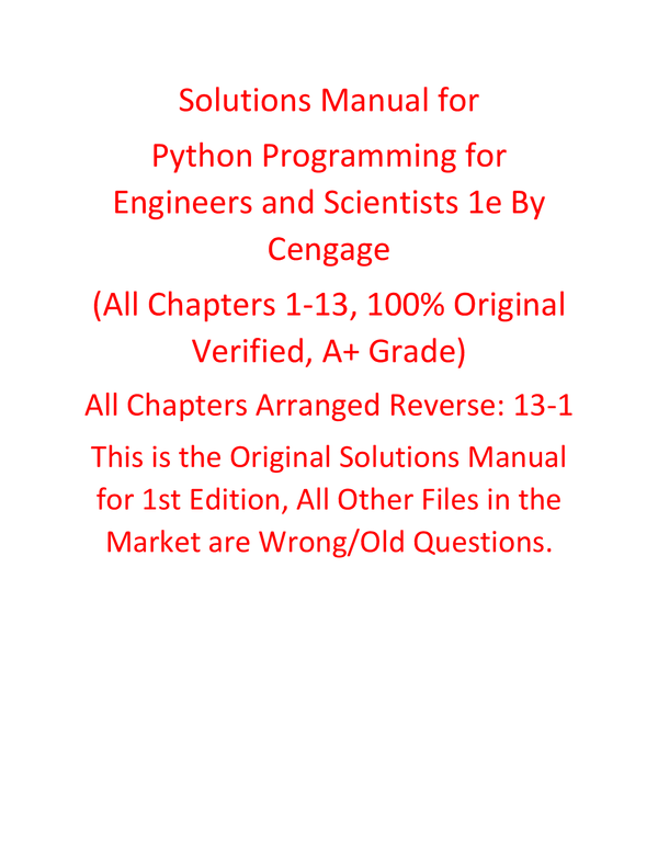 Solutions Manual for Python Programming for Engineers and Scientists 1e By Cengage (All Chapters 1-13, 100% Original Verified, A+ Grade)