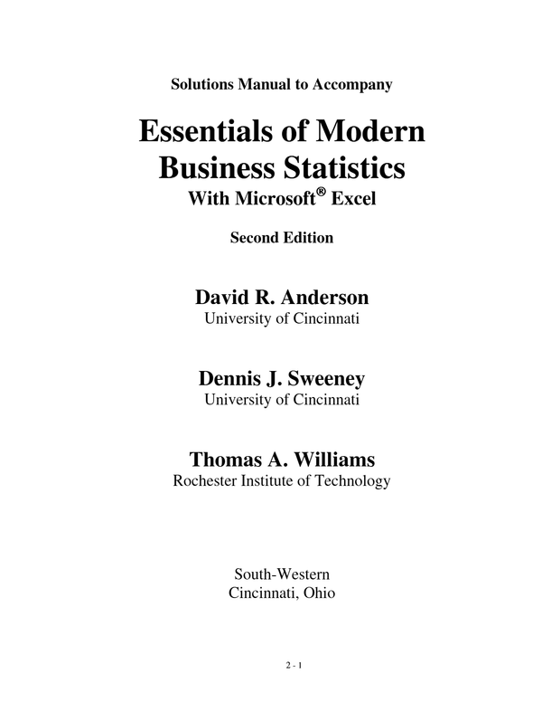 Solutions Manual to Accompany Essentials of Modern Business Statistics With Microsoft Excel Second Edition David R. Anderson A+
