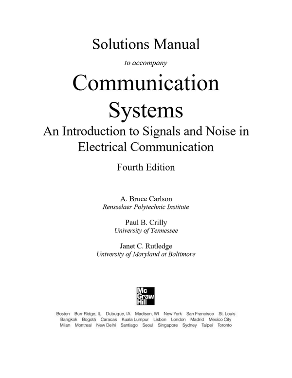 Solutions Manual to accompany Communication Systems An Introduction to Signals and Noise in Electrical Communication Fourth Edition