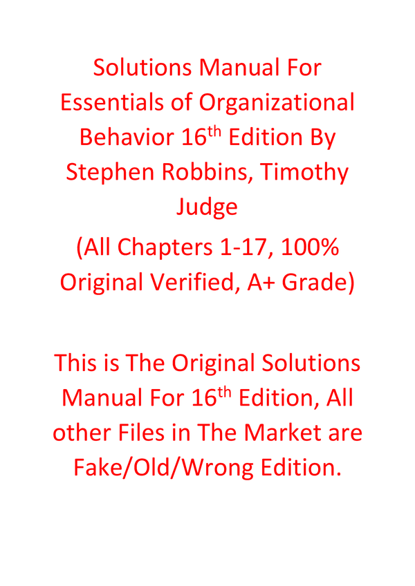 Solutions manual For Essentials of Organizational Behavior 16th Edition By Stephen Robbins, Timothy Judge