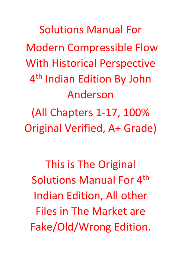 Solutions manual For Modern Compressible Flow With Historical Perspective 4th Indian Edition By John Anderson