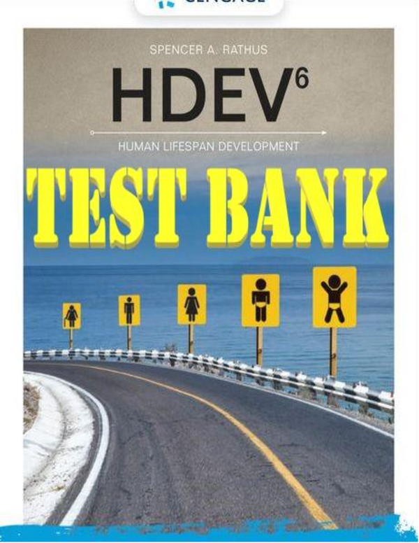 TEST BANK HDEV 6th Edition by Spencer A. Rathus. Complete Chapters 1-19.