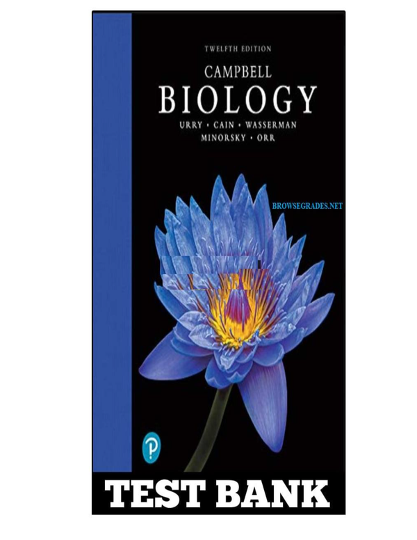 TEST BANK for Campbell Biology 12th Edition by Urry, Cain, Wasserman, Minorsky & Orr.  ISBN 978013585814