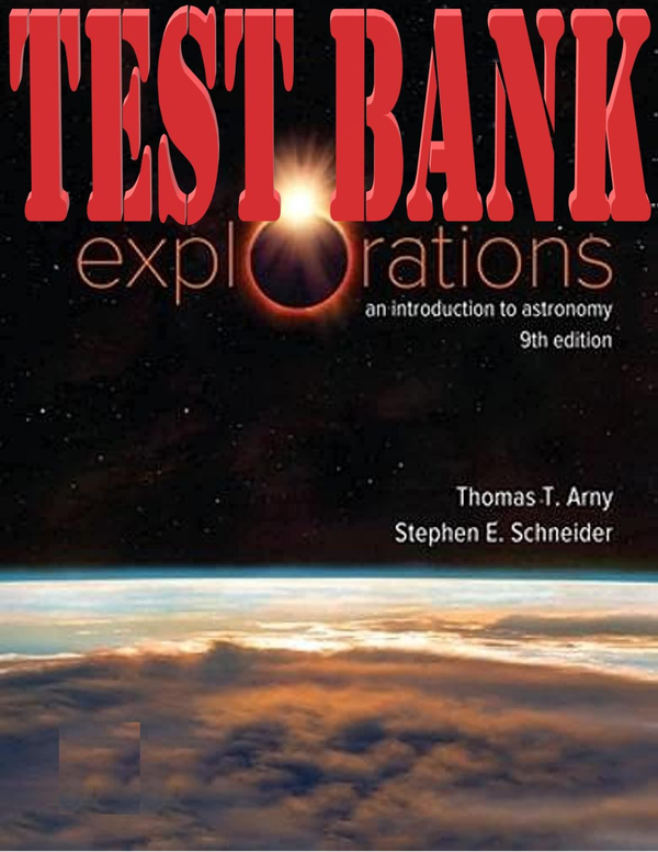 Explorations: Introduction to Astronomy 9th Edition by Thomas and Stephen TEST BANK
