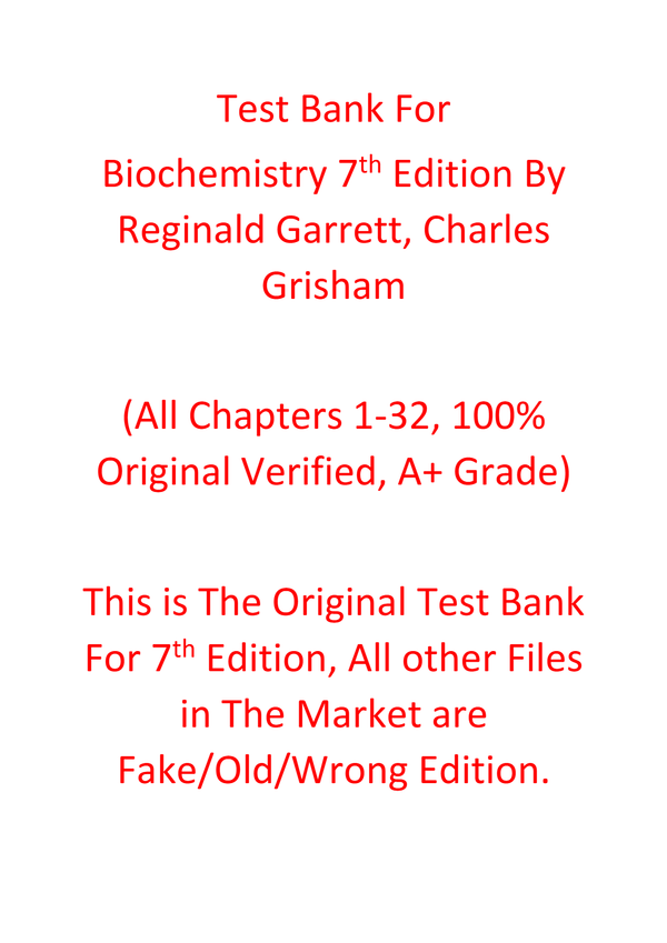 Test Bank For Biochemistry 7e Reginald Garrett, Charles Grisham