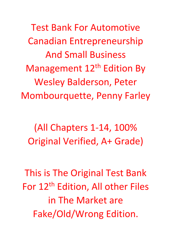 Test Bank For Canadian Entrepreneurship And Small Business Management 12th Edition By Wesley Balderson, Peter Mombourquette, Penny Farley