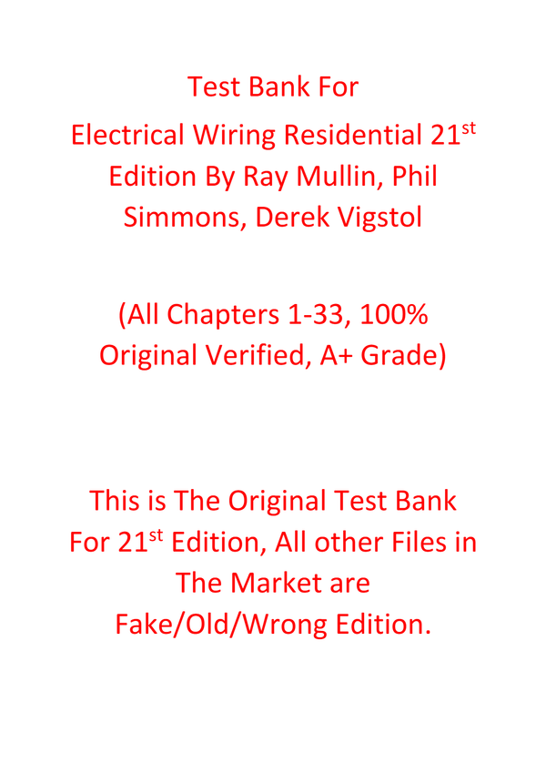 Test Bank For Electrical Wiring Residential 21th Edition By Ray Mullin, Phil Simmons, Derek Vigstol