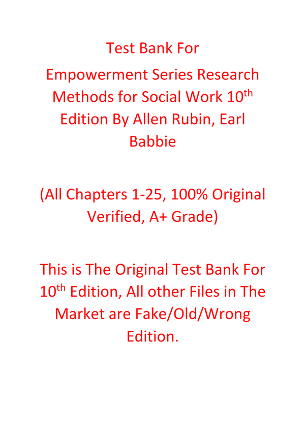 Test Bank For Empowerment Series Research Methods for Social Work 10th Edition By Allen Rubin, Earl Babbie