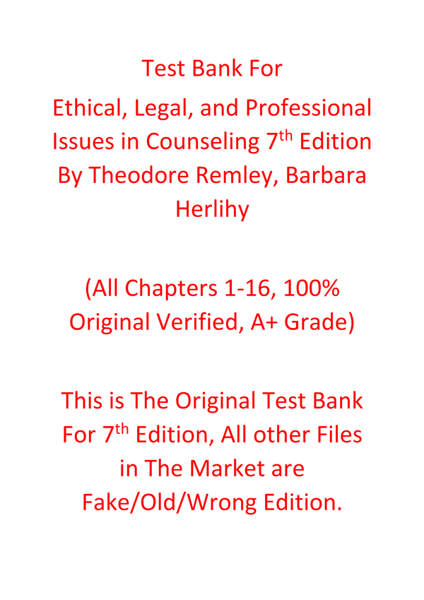 Test Bank For Ethical, Legal, and Professional Issues in Counseling 7e Theodore Remley, Barbara Herlihy