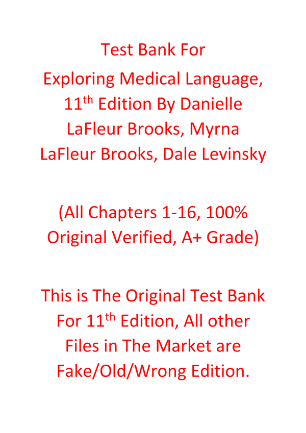 Test Bank For Exploring Medical Language, 11e Danielle LaFleur Brooks, Myrna LaFleur Brooks, Dale Levinsky