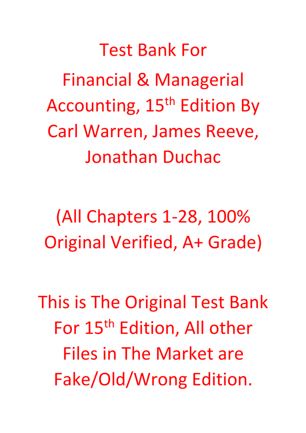 Test Bank For Financial & Managerial Accounting 15th Edition By Carl Warren, James Reeve, Jonathan Duchac