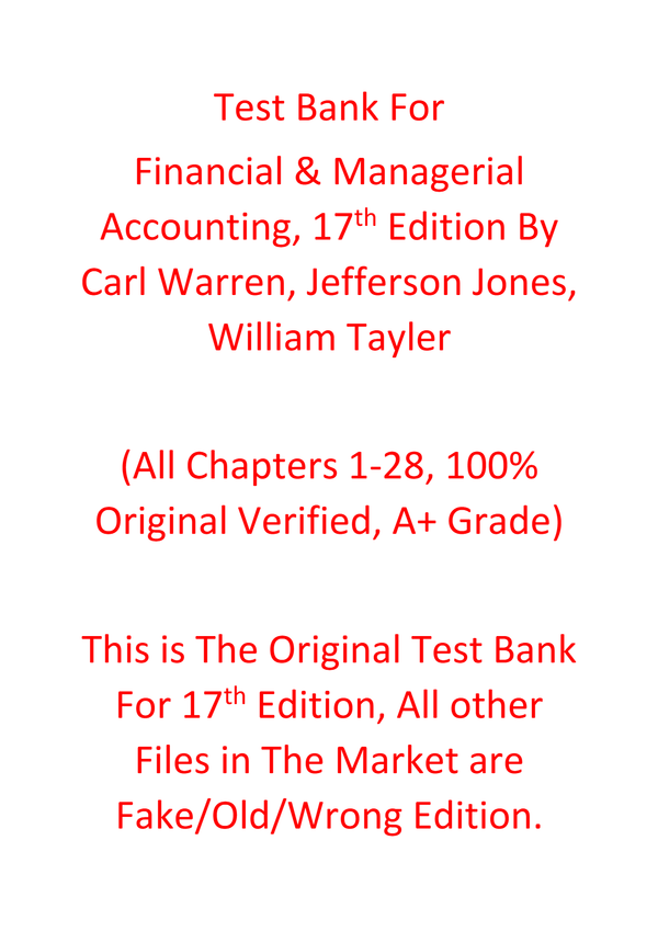 Test Bank For Financial & Managerial Accounting 17th Edition By Carl Warren, Jefferson Jones, William Tayler