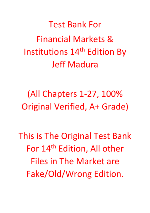 Test Bank For Financial Markets & Institutions 14th Edition By Jeff Madura