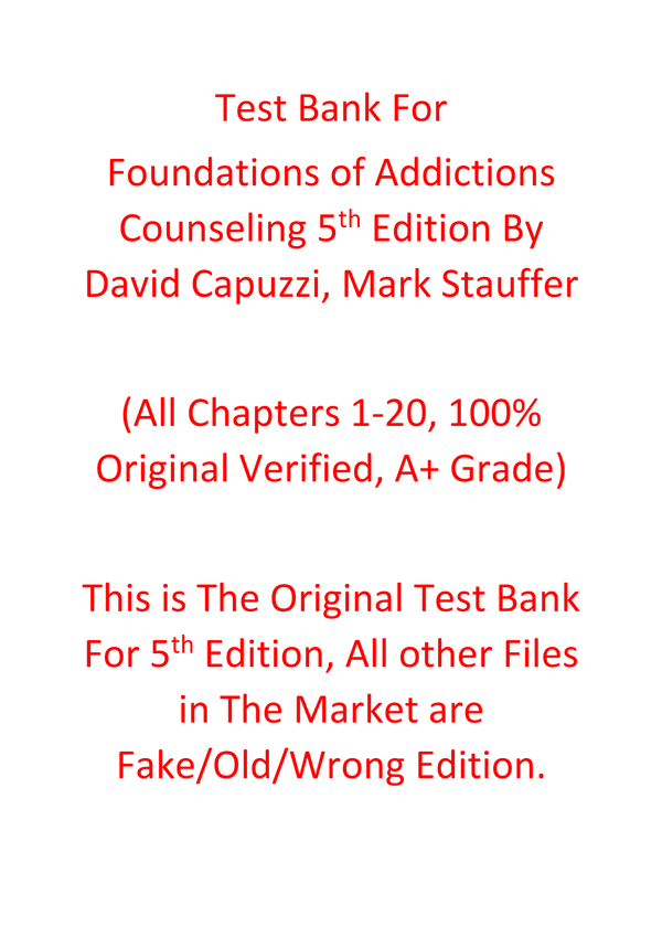 Test Bank For Foundations of Addictions Counseling 5e David Capuzzi, Mark Stauffer