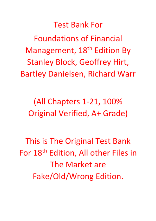 Test Bank For Foundations of Financial Management, 18th Edition By Stanley Block, Geoffrey Hirt, Bartley Danielsen, Richard Warr