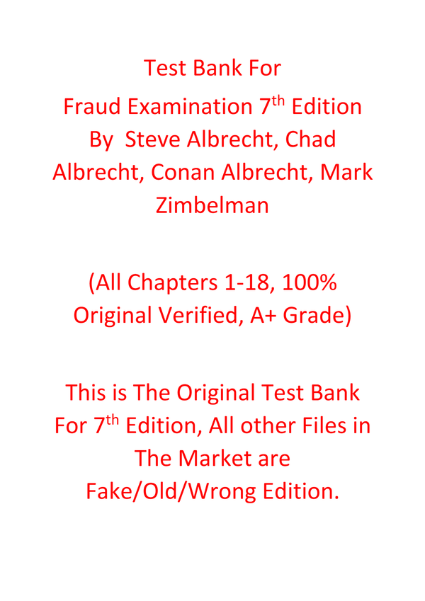 Test Bank For Fraud Examination 7th Edition By Steve Albrecht, Chad Albrecht, Conan Albrecht, Mark Zimbelman