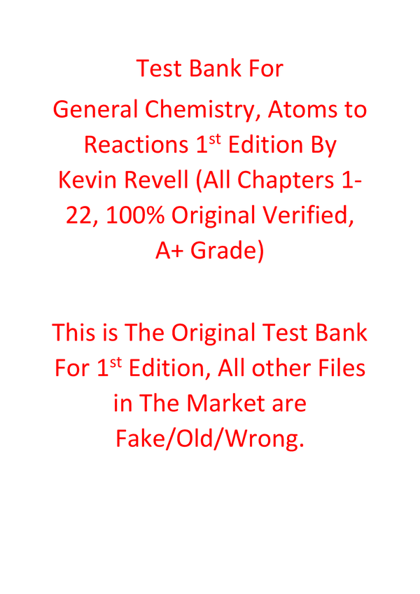 Test Bank For General Chemistry, Atoms to Reactions 1st Edition By Kevin Revell