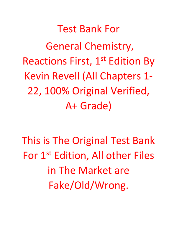 Test Bank For General Chemistry, Reactions First, 1st Edition By Kevin Revell