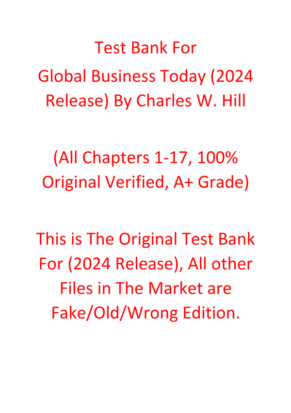 Test Bank For Global Business Today (2024 Release) By Charles W. Hill