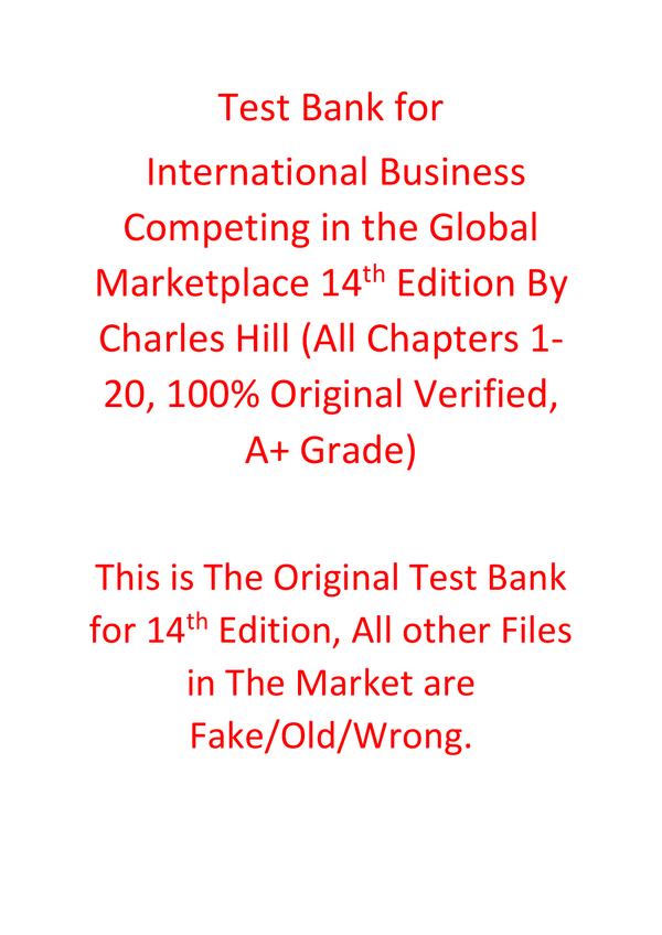 Test Bank For International Business Competing in the Global Marketplace 14th Edition By Charles Hill