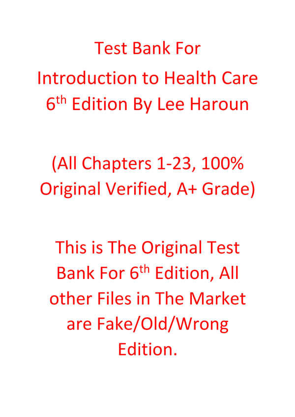 Test Bank For Introduction to Health Care 6e Lee Haroun