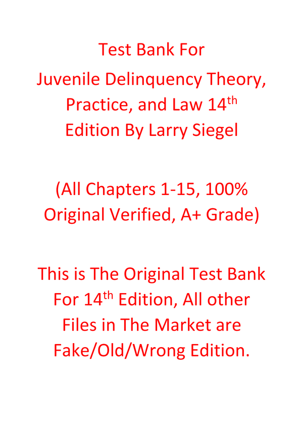Test Bank For Juvenile Delinquency Theory Practice and Law 14th Edition By Larry Siegel