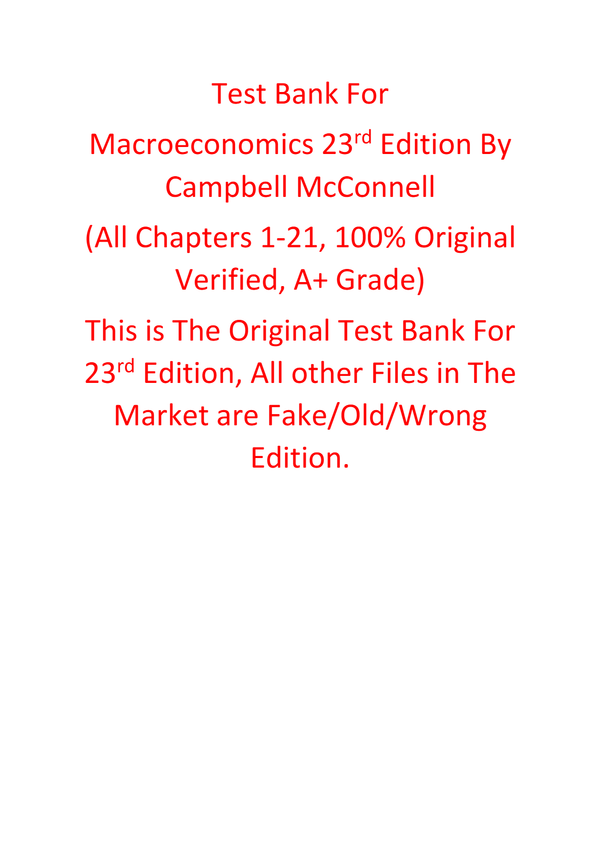 Test Bank For Macroeconomics 23rd Edition By Campbell McConnell