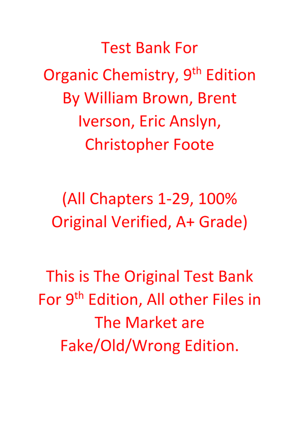 Test Bank For Organic Chemistry 9th Edition By William Brown, Brent Iverson, Eric Anslyn, Christopher Foote