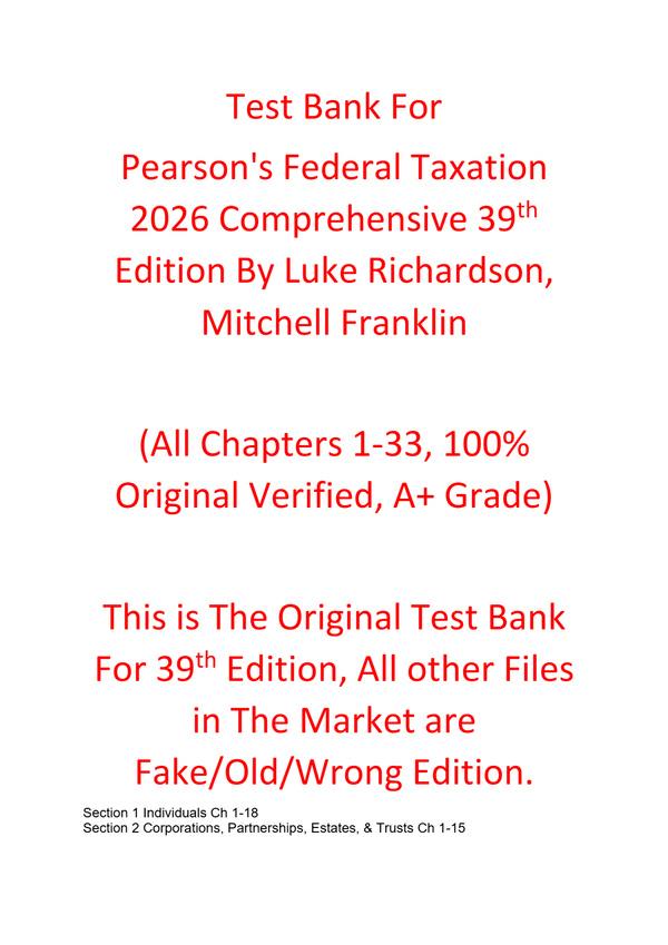 Test Bank For Pearson's Federal Taxation 2026 Comprehensive 39th Edition By Luke Richardson, Mitchell Franklin