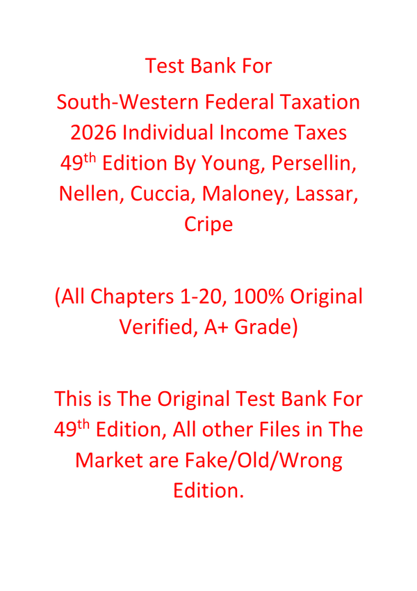 Test Bank For South-Western Federal Taxation 2026 Individual Income Taxes 49th Edition By Young, Persellin, Nellen, Cuccia, Maloney, Lassar, Cripe