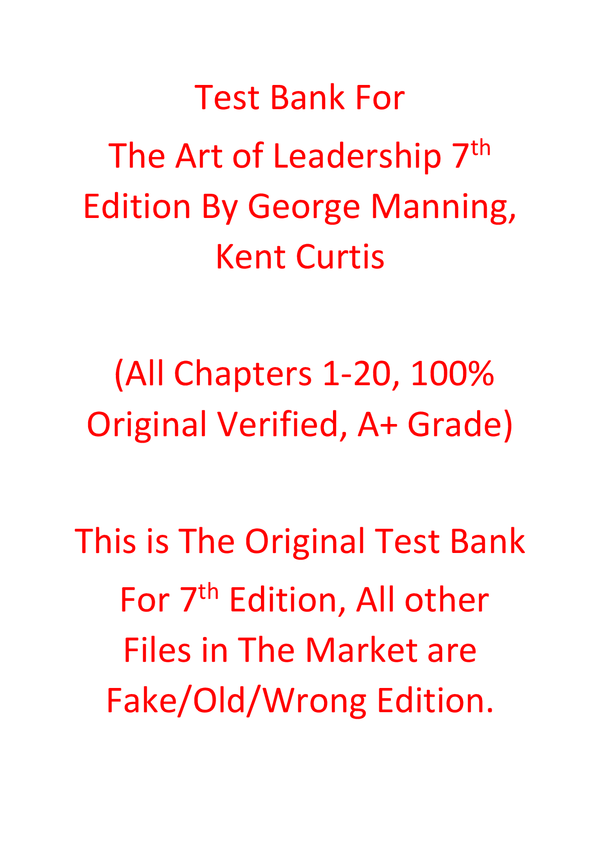 Test Bank For The Art of Leadership 7th Edition By George Manning, Kent Curtis