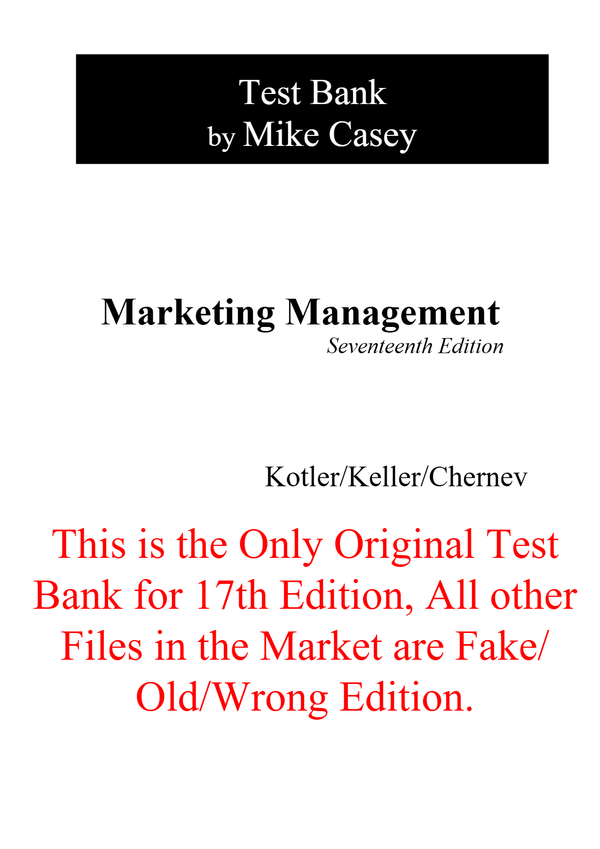 Test Bank for Marketing Management 17th Edition By Philip Kotler, Kevin Lane Keller, Alexander Chernev