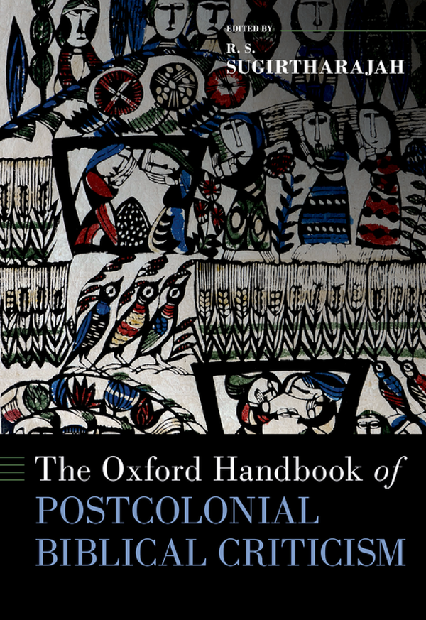 The Oxford Handbook of Postcolonial Biblical Criticism 1st edition By Sugirtharajah