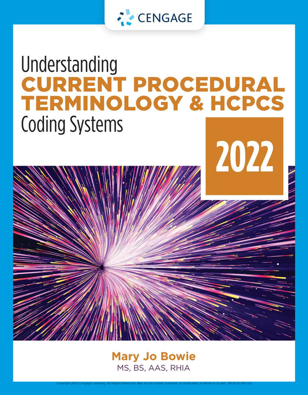Understanding Current Procedural Terminology and HCPCS Coding Systems 2022 Edition 9th By Mary Jo Bowie SOLUTIONS MANUAL