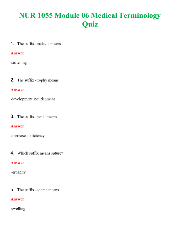 NUR 1055 MODULE 06 MEDICAL TERMINOLOGY QUIZ | WITH 100% VERIFIED ANSWERS