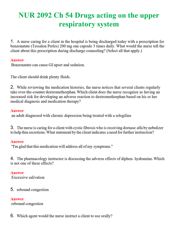 NUR 2092 CH 54 DRUGS ACTING ON THE UPPER RESPIRATORY SYSTEM | QUESTIONS & ANSWERS (SOLVED)